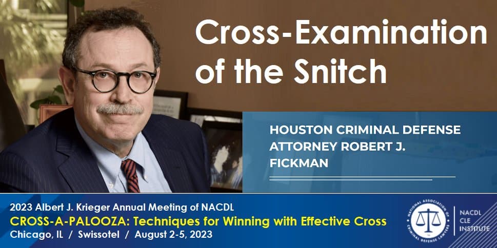 NACDL - Cross Examination of the Snitch