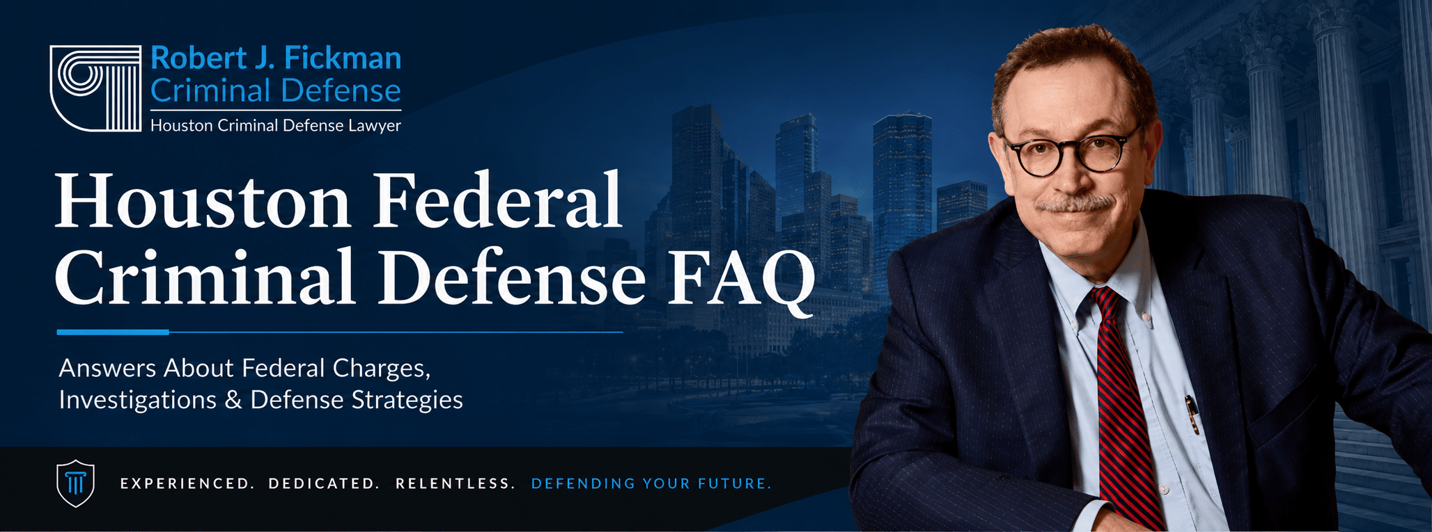 Houston Federal Criminal Defense FAQ