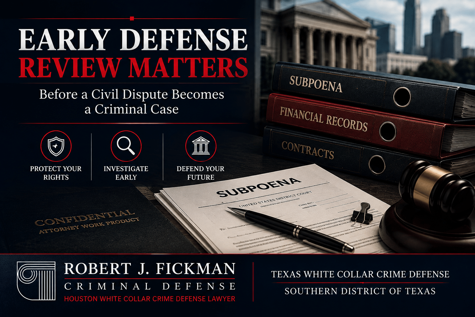 Texas white collar crime defense graphic about early defense review before a civil dispute becomes a criminal case